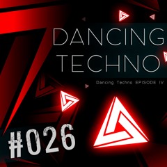 #026 - Dancing Techno 4 - Ranji, Blazy, Pryda, Cassian, Massano & Others