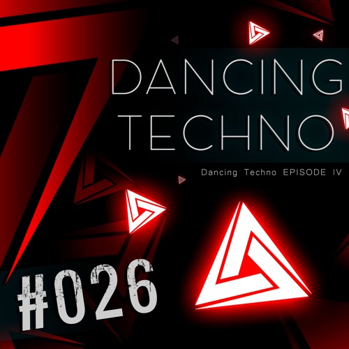 #026 - Dancing Techno 4 - Ranji, Blazy, Pryda, Cassian, Massano & Others