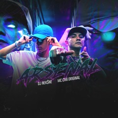 MC CHÁ ORIGINAL - ARSENAL {DJ NEKINE}