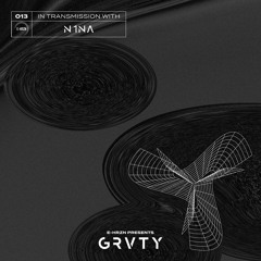 GRVTY Mix 013 featuring N1NA