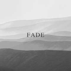 Fade