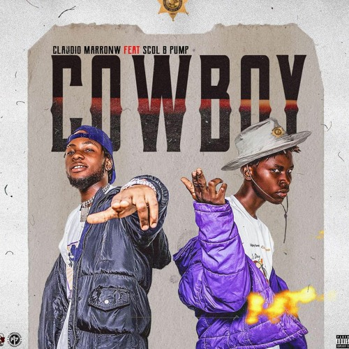 Claudio Marronw - Cowboy ft. Scol B Pump (pro J O V A N Y )mp3