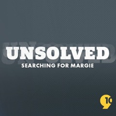 Unsolved: Searching for Margie