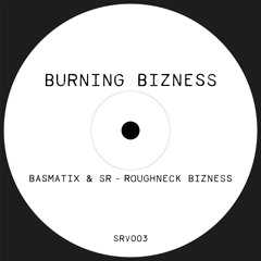 Basmatix & S.R. - Roughneck Bizness