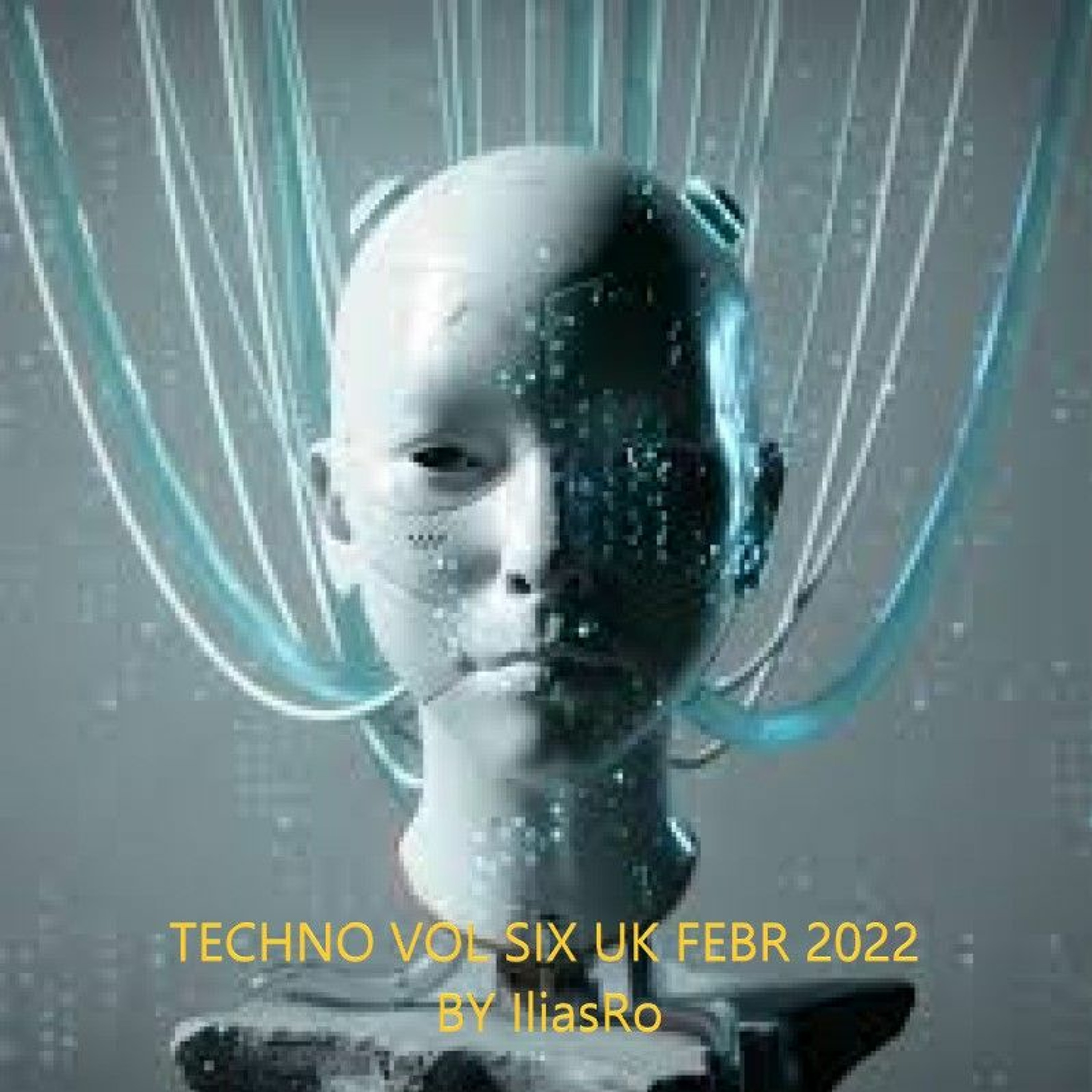 Techno Vol Six UK Febr 2022 By Iliasro episode artwork