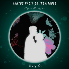 Juntos Hacia Lo Inevitable - Abyss Challenge - Edgar Villagme