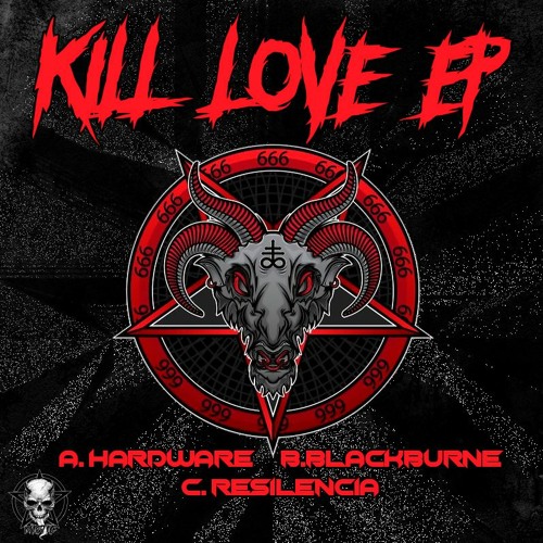 KILL LOVE EP ( HARDWARE )