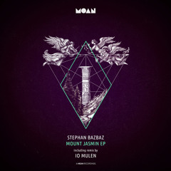 Premiere: Stephan Bazbaz - Mount Jasmin (iO Mulen Remix) [Moan Recordings]