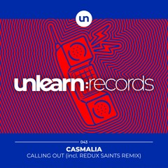 Casmalia - Calling Out (Redux Saints Remix)