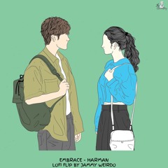 Embrace (Lofi Flip)- Harman | Jammy Weirdo
