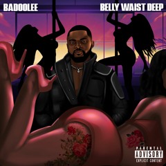 BELLY WAIST DEEP