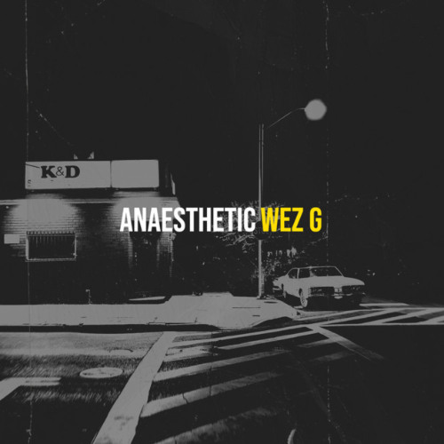 Wez G - Anaesthetic