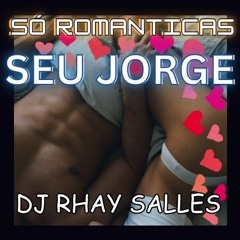 Seu Jorge só as romanticas, pra você ouvir com seu amor ❤🎶🥰😍