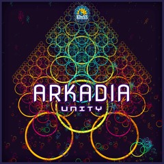 Arkadia - Unity [BMSS Records | 2021]
