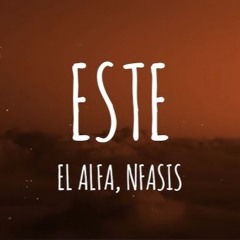 [FREE] El Alfa El Jefe X Nfasis - ESTE (Foskokun Remix)