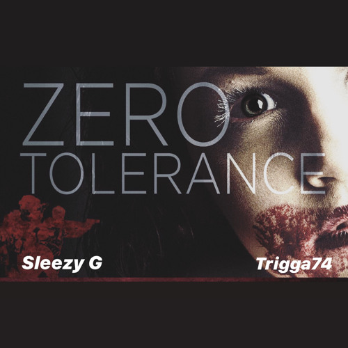 Zero Tolerance