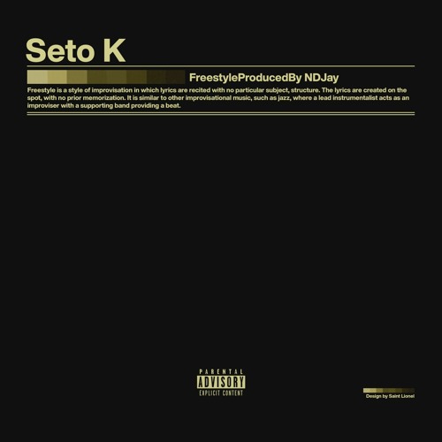 Seto K - Freestyle (prod. NDJay) Official Audio
