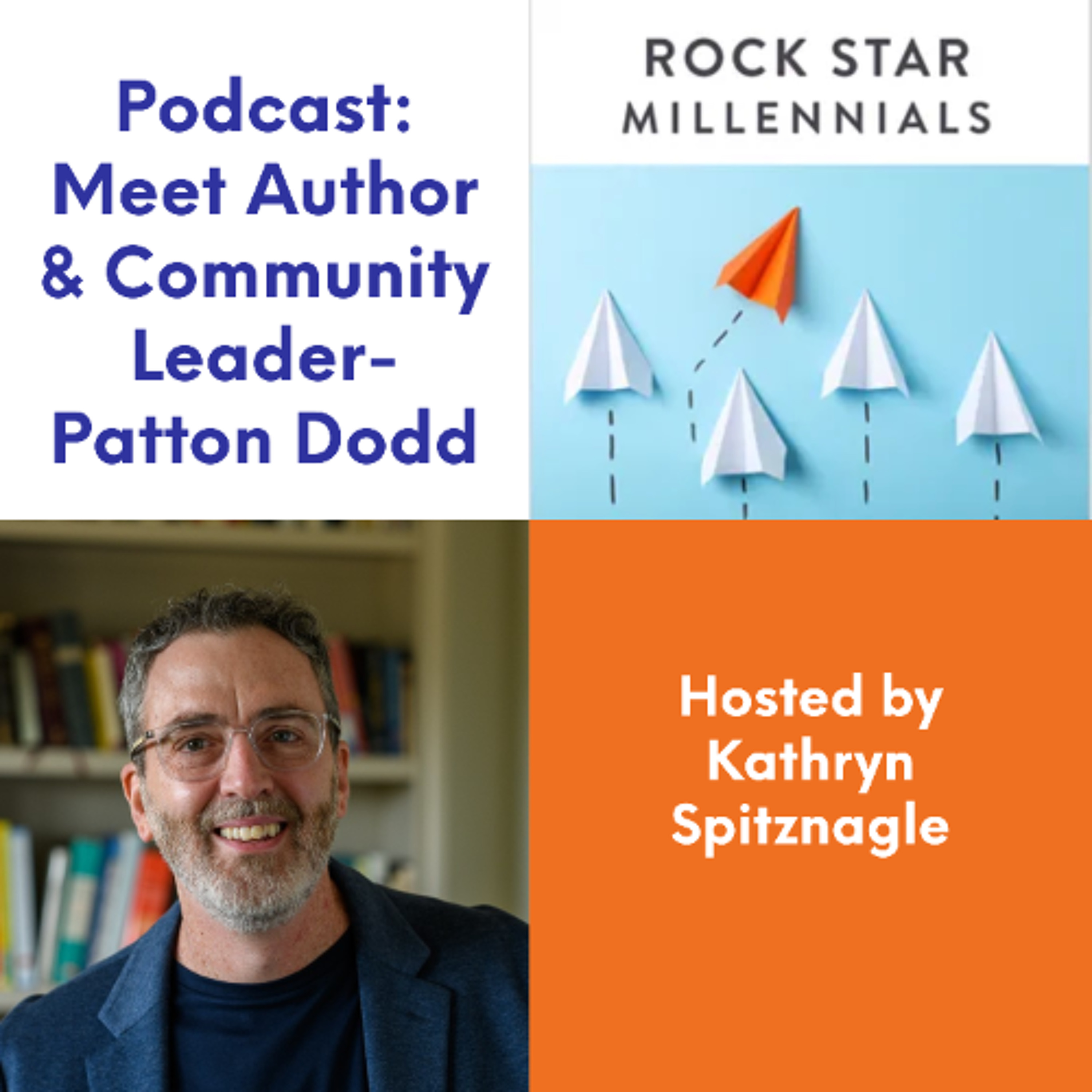 Podcast: Meet Patton Dodd-Author & Community Leader episode artwork