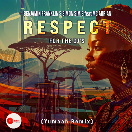 Benjamin Franklin & Simon Sim's Feat Mc Adrian - Respect For The Dj's (Yumaan Long Play)