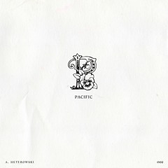 Antonio Heterowski - Pacific