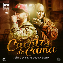 Cuentos de Cama (feat. Alexio La Bestia)