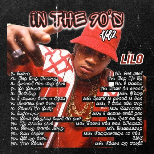DEMO - IN THE 90's VOL.2 (djlilosmixes@gmail.com for full mixtape)