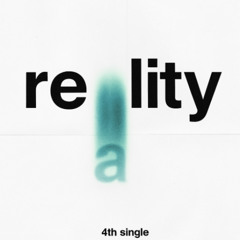 REALITY (feat. ECRIN)