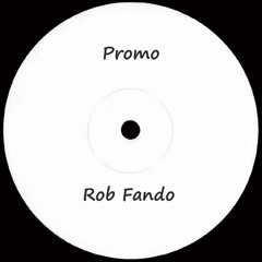 Rob Fando / Promo / Indie Dance , Post Pop