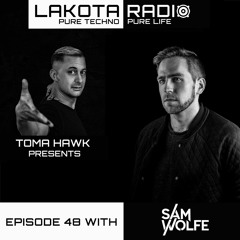 Lakota Radio - Weekly Show By Toma Hawk - Episode 48 with Sam Wolfe - #thistechnowillhauntyou