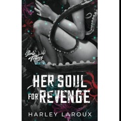 Read [PDF] Books Her Soul for Revenge (Souls Trilogy, #2)