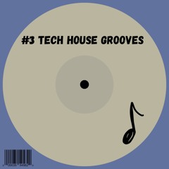 Ritmo Feliz - Tech House Grooves Sessions #3