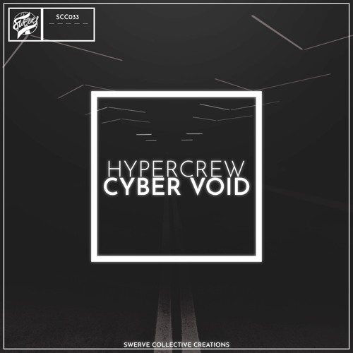 HYPERCREW - Cyber Void [SCC033]