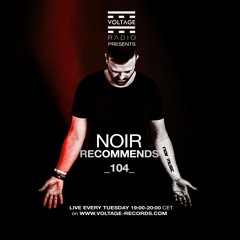 Noir Recommends 104 // Voltage Radio