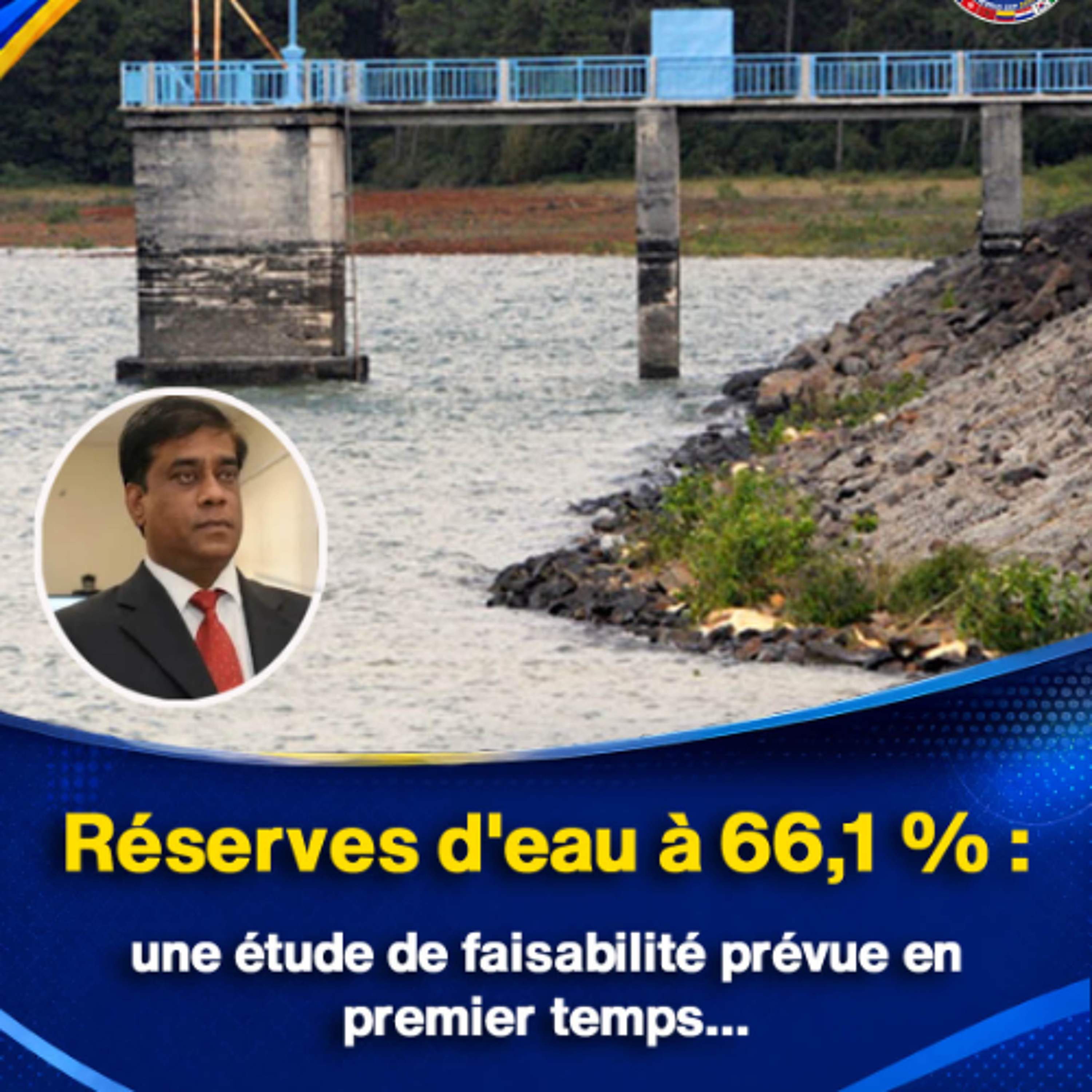 Réserves d'eau à 66,1 % : une étude de faisabilité prévue en premier temps…