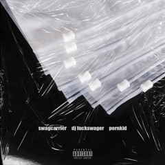 swagcarrier x dj fuckswager x pornkid - драгсы
