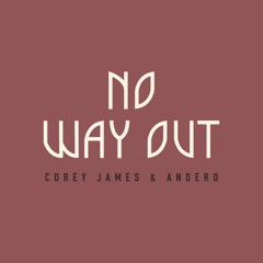Corey James & Andero x Disclosure & Lorde - No Way Out x Magnets