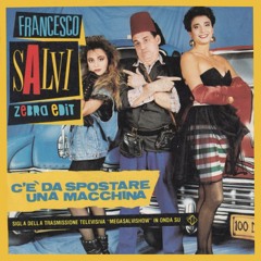 Francesco Salvi - C'è Da Spostare Una Macchina (Zebra Edit)