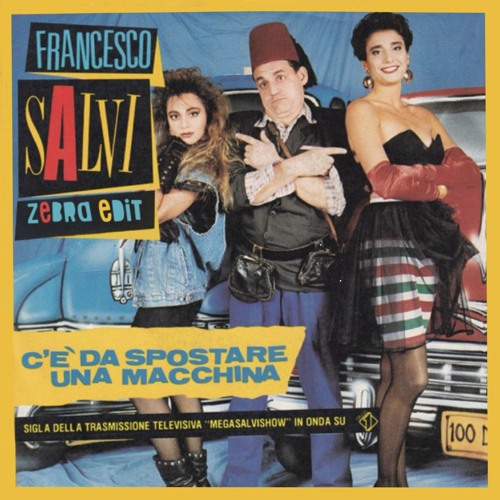 Francesco Salvi - C'è Da Spostare Una Macchina (Zebra Edit)
