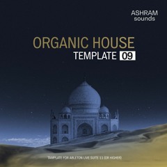ASHRAM Sounds Organic House Downtempo Ableton Template 9 (Demo Song)
