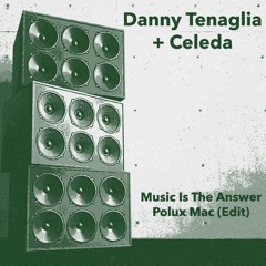[FREE DOWNLOAD] Music_Is_The_Answer_(_Polux_Mac_Rework_)