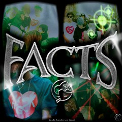 Facts ft. bp, kaylantheangel, fye, slugg, meck & kaisow (prod. hello, neckklace & marreta)