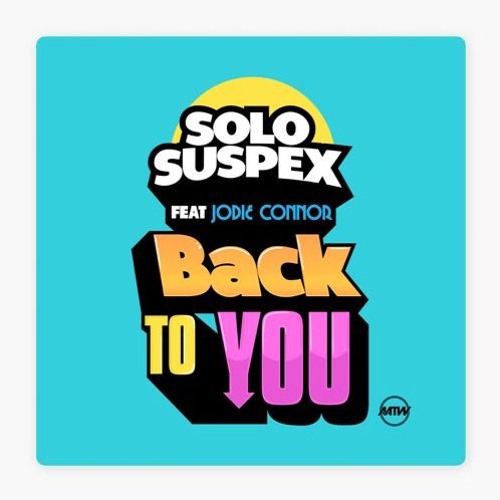 Solo Suspex - Back To You