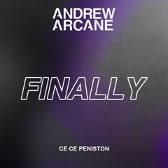 CeCe Peniston - Finally (Andrew Arcane Remix)