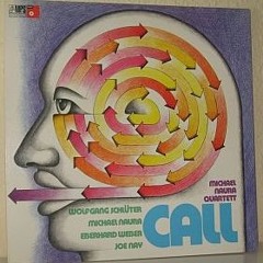 Michael Naura Quartett – Call (1971)