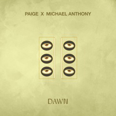 Paige x Michael Anthony - Dawn