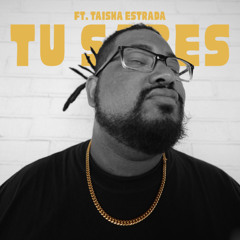 Tu Sabes feat. Taisha Estrada