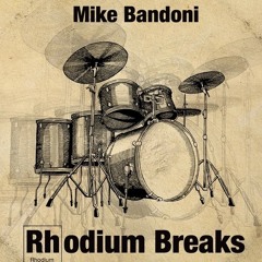 MIKE BANDONI RHODIUM BREAKS LP PROMO MIX.mp3