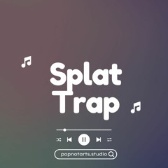 Splat Trap