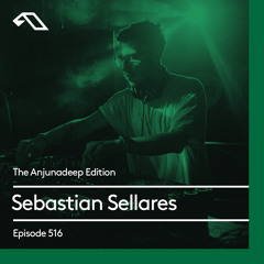 The Anjunadeep Edition 516 with Sebastian Sellares