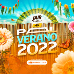 Pal Verano 2O22 • Jair Castillo